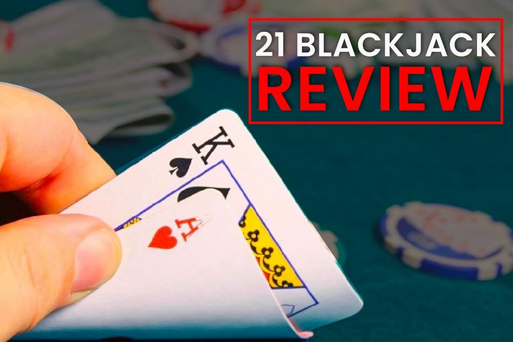21 Blackjack Review